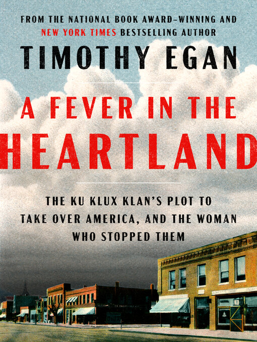 Title details for A Fever in the Heartland by Timothy Egan - Available